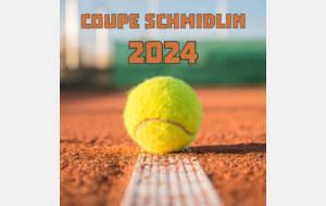 🎾 Coupe SCHMIDLIN 2024 🏆
